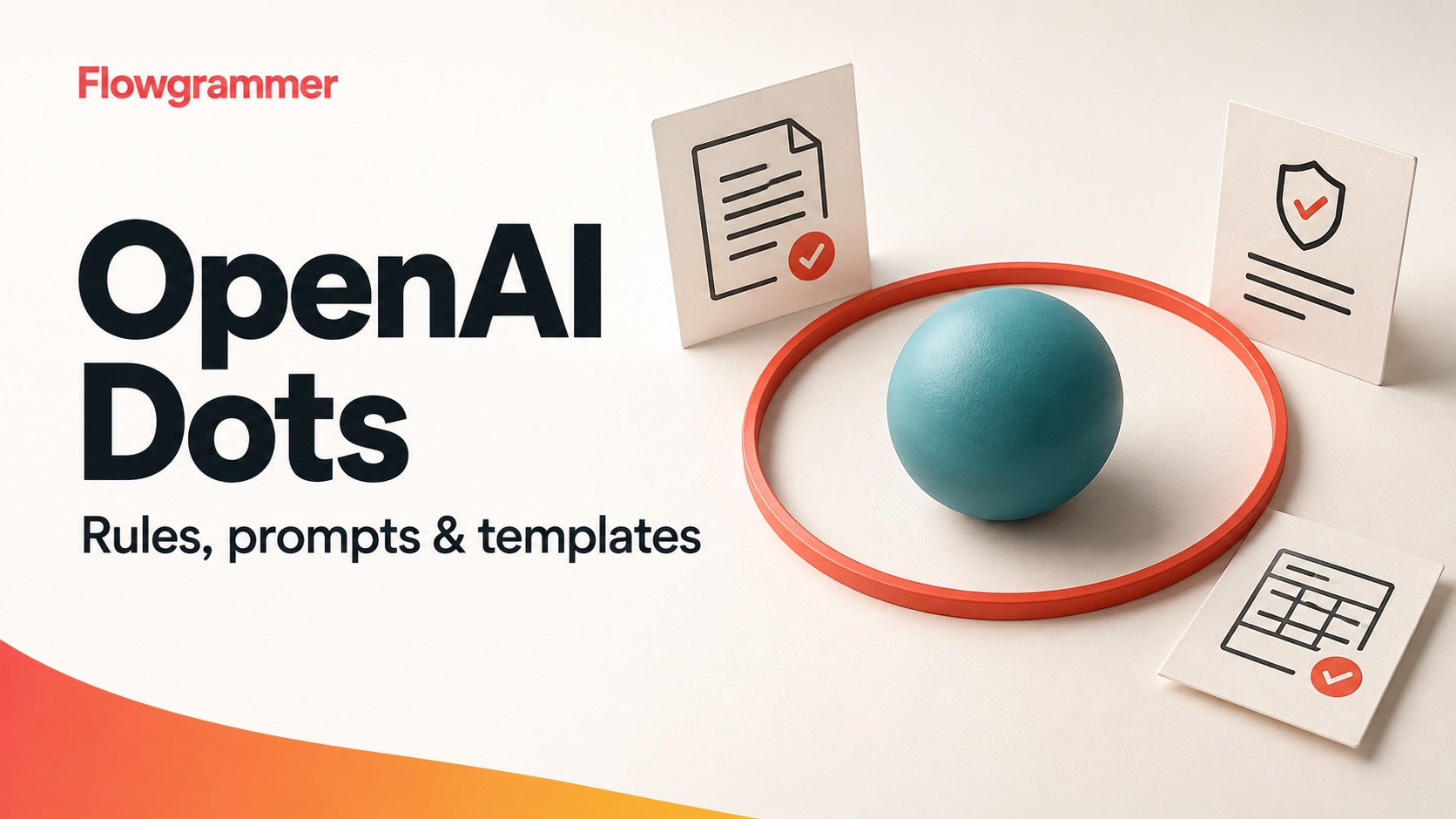 OpenAI Dots: rules, prompts and templates — Flowgrammer