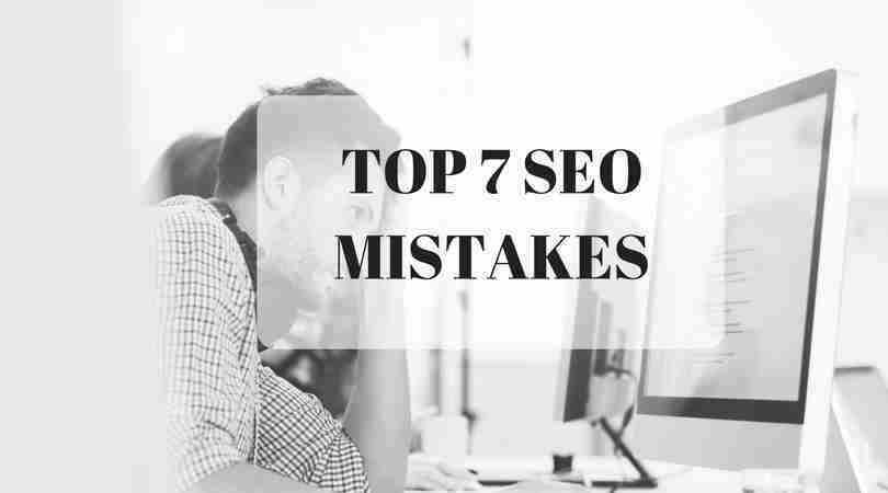 TOP 7 SEO MISTAKES with The Startup Coach