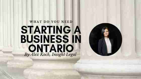 What Do You Need to Do to Start a Business in Ontario?