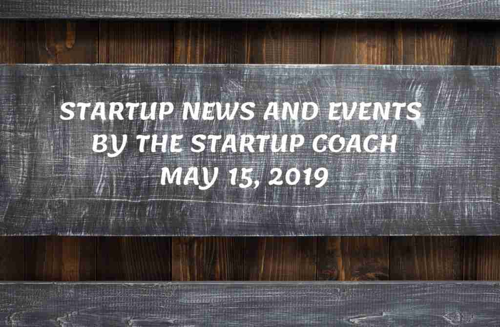 Startup News & Events May 15