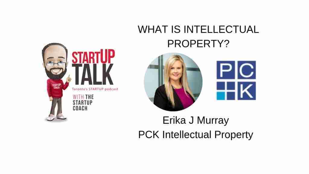 STARTUP TALK EPISODE 17 What is Intellectual Property?