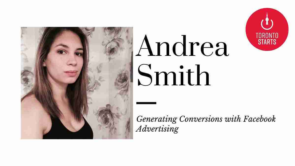 Generating Conversions with Facebook Advertising with Andrea Smith