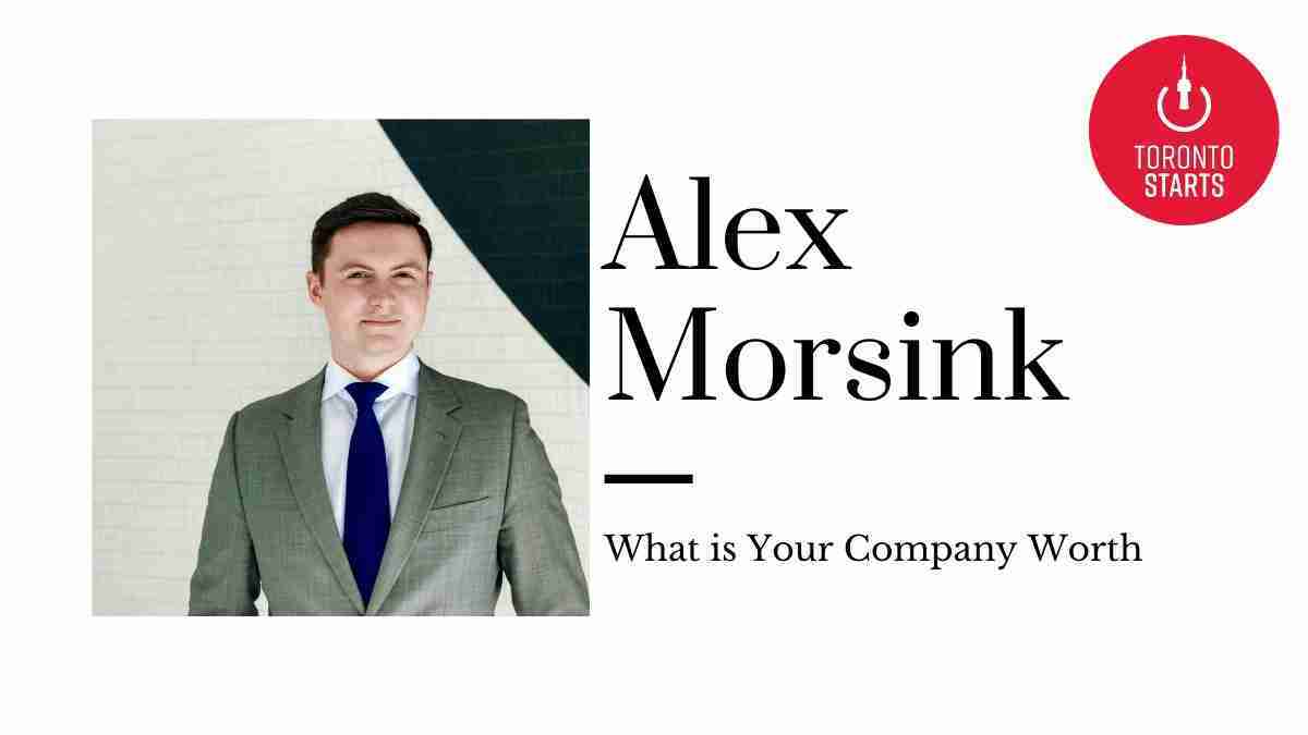 What is Your Company Worth with Alex Morsink