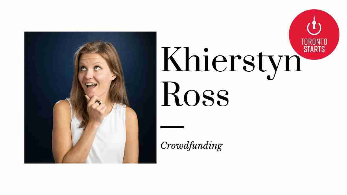 Crowdfunding with Khierstyn Ross