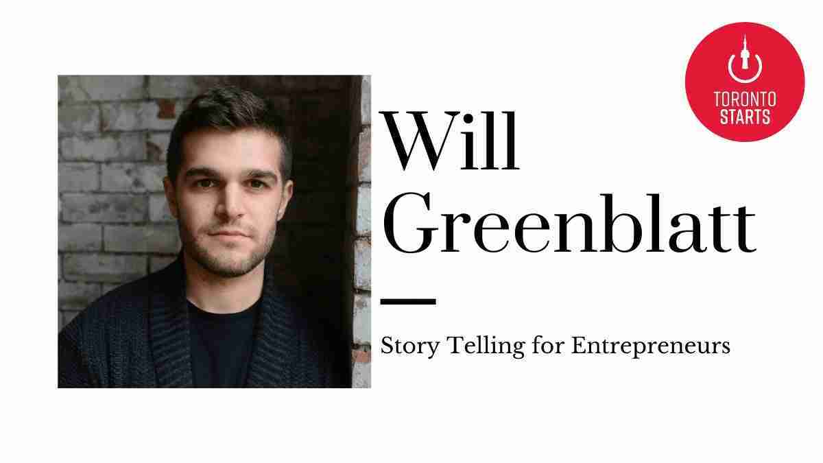 Story Telling For Entrepreneurs with Will Greenblatt