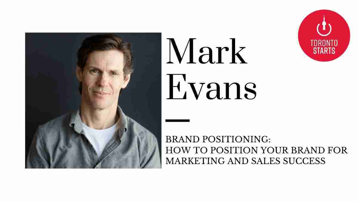 Brand Positioning for Sales and Marketing Success with Mark Evans