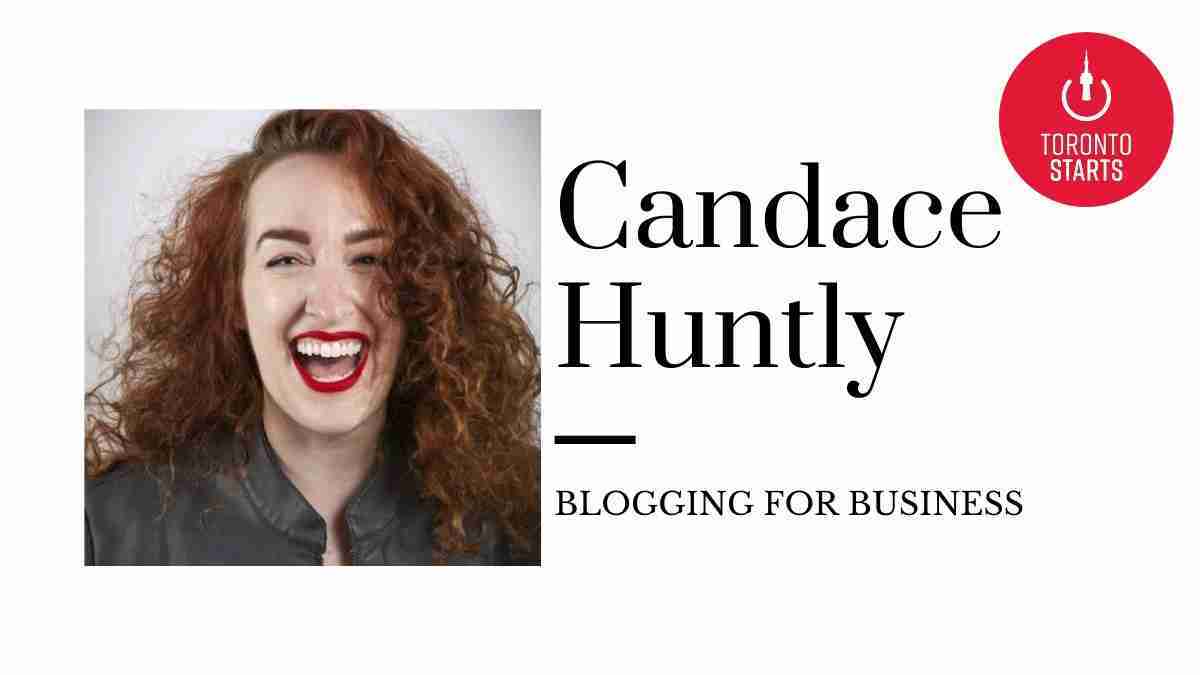Blogging For Business with Candace Huntly