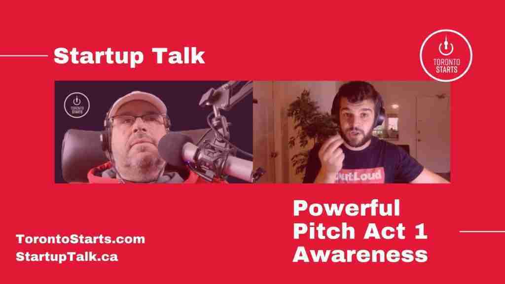 Powerful Pitch Act 1 Awareness with Will Greenblatt