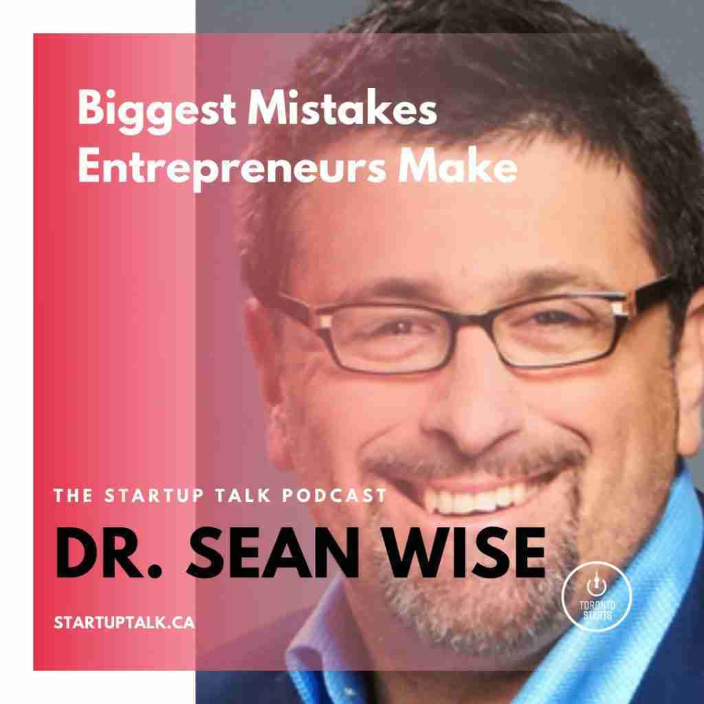 Biggest Mistakes Entrepreneurs Make The Startup Talk Podcast
