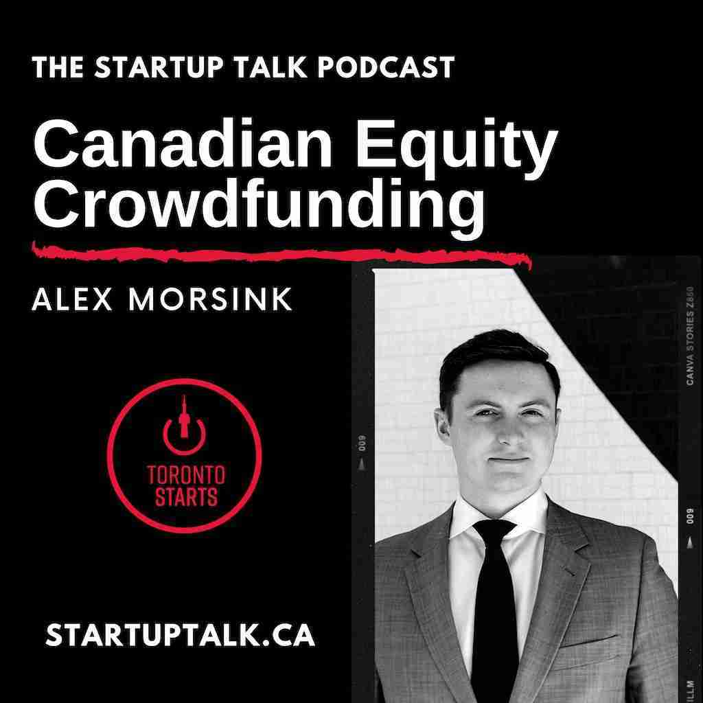 Canadian Equity Crowdfunding Episode 98 The Startup Talk Podcast