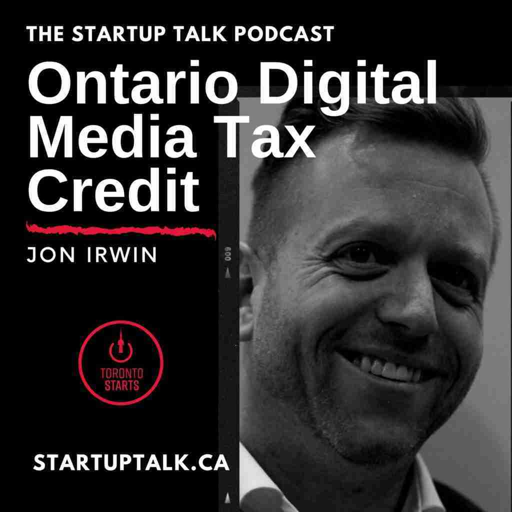 Ontario Digital Media Tax Credit on Episode 96 of The Startup Talk Podcast