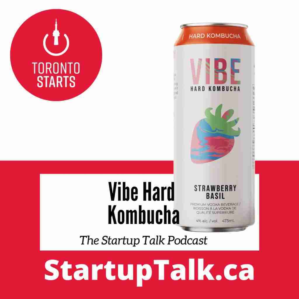 Vibe Hard Kombucha on The Startup Talk Podcast