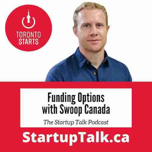 Funding Options with Swoop Canada on The Startup Talk Podcast