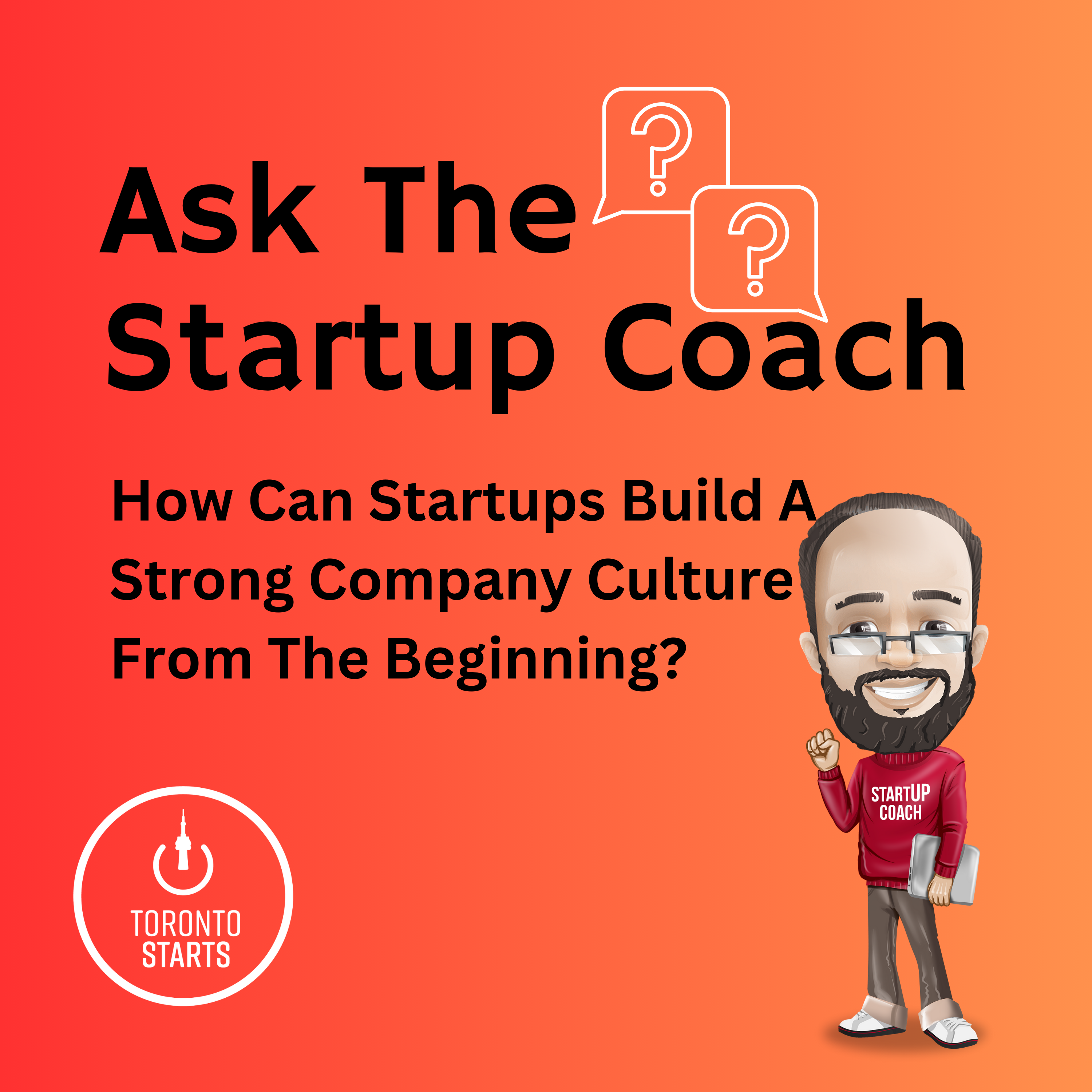 How Can Startups Build A Strong Company Culture?