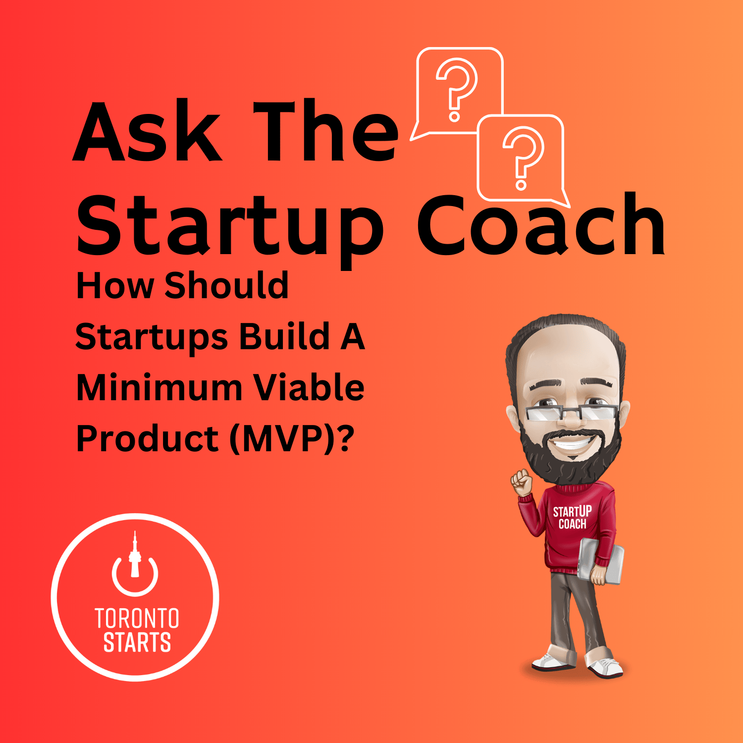 How should startups build a Minimum Viable Product (MVP)?