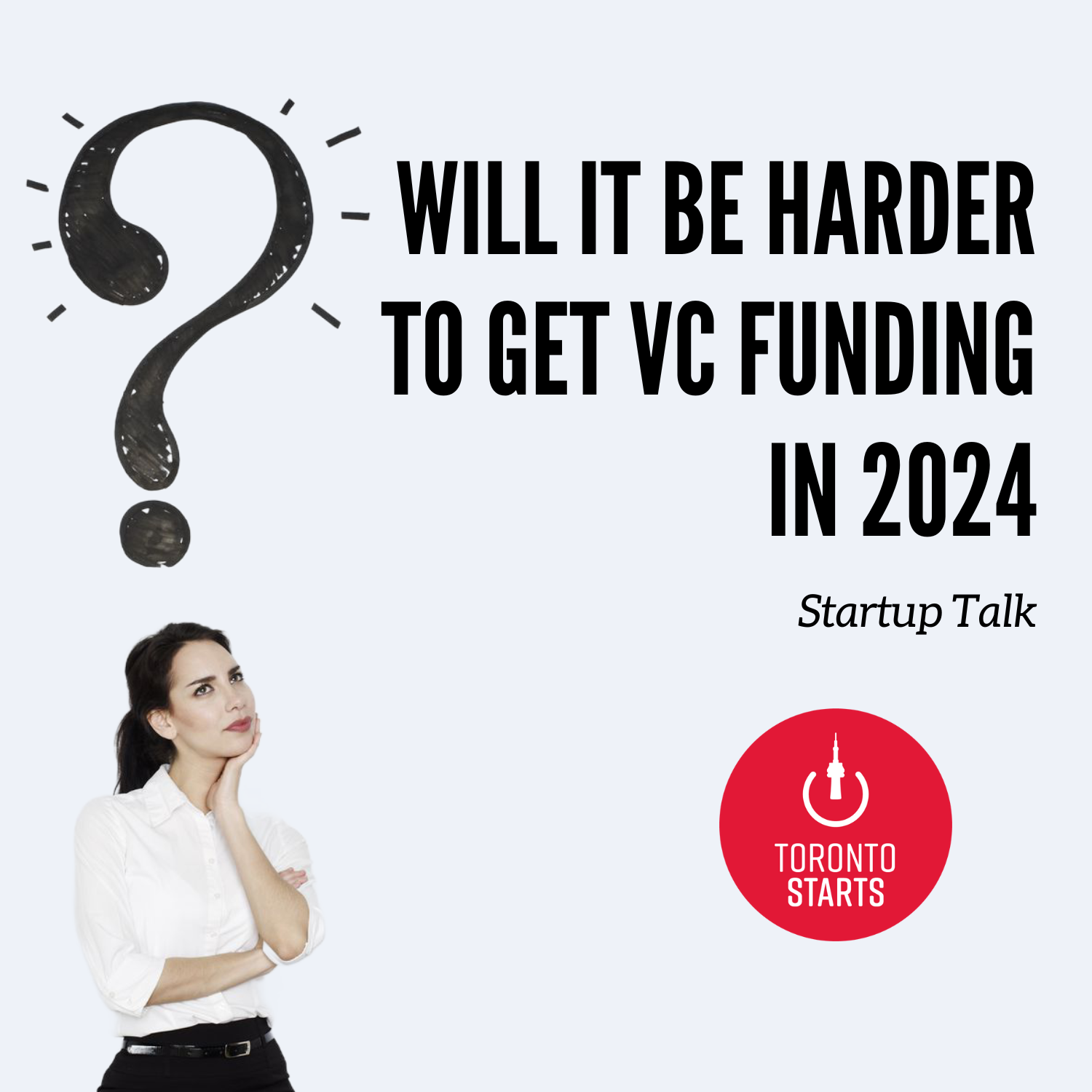 Will it be Harder in 2024 to Get VC Funding?
