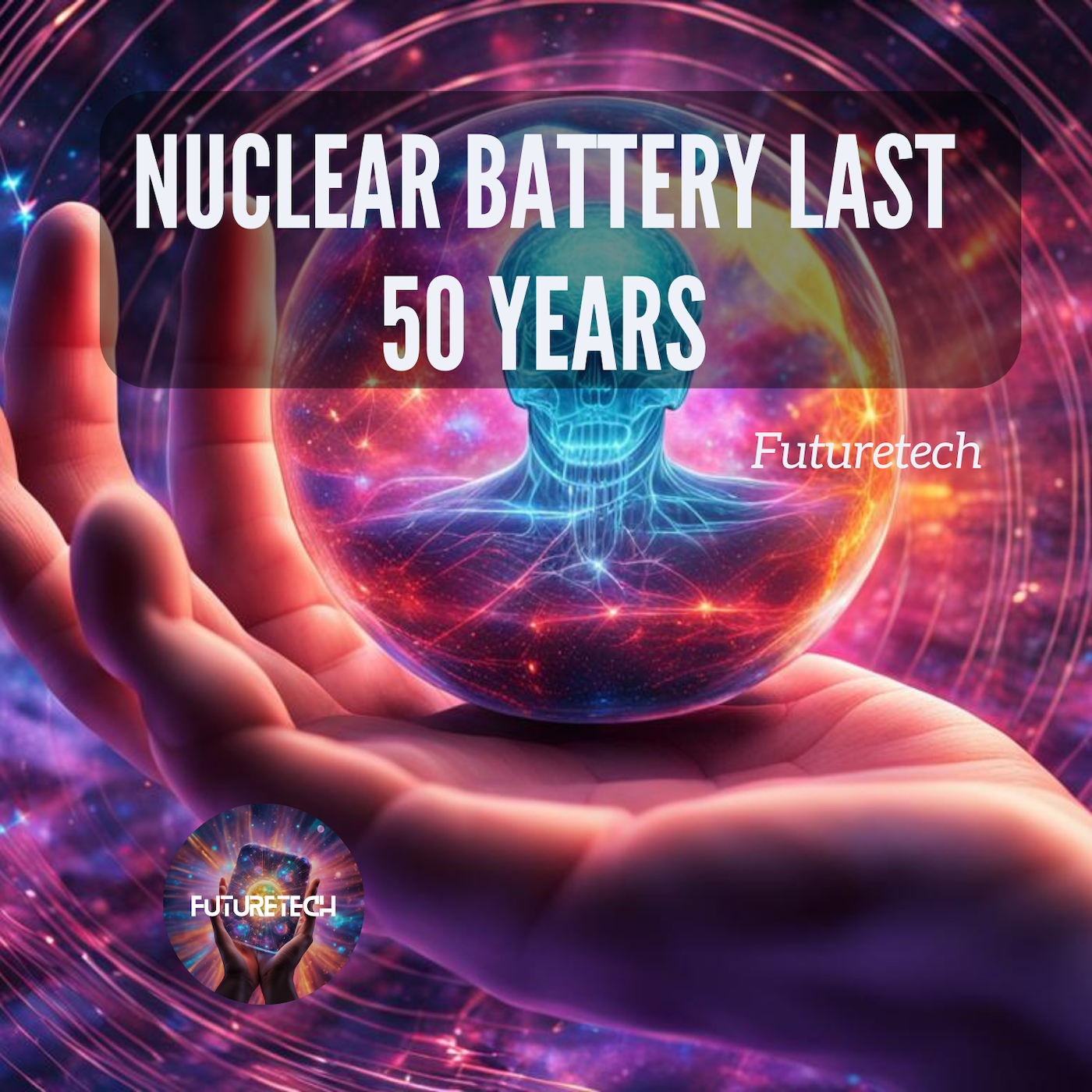 Nuclear Battery Last 50 Years