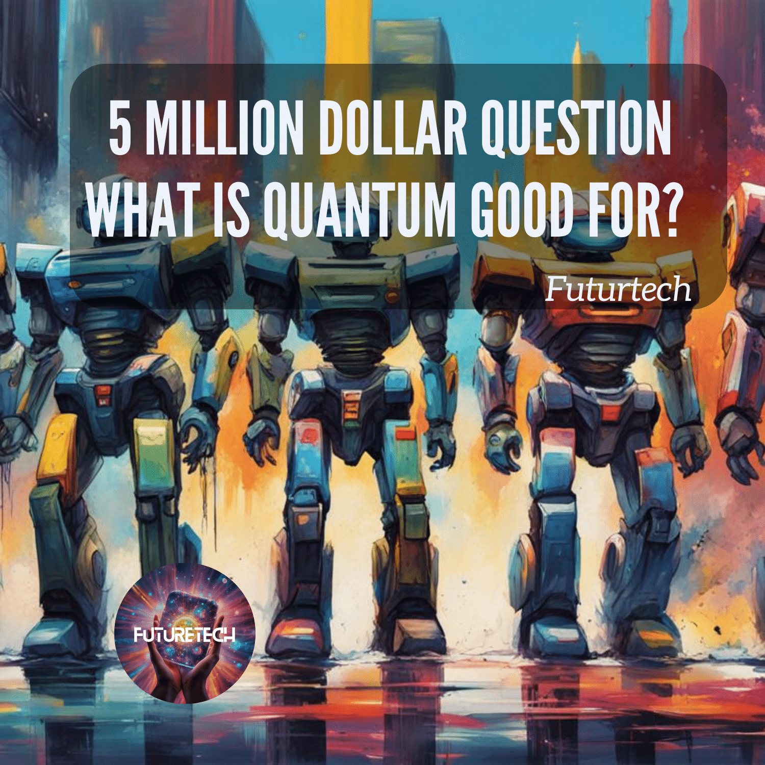 Quantum Computing XPRIZE & Google’s $5M Challenge