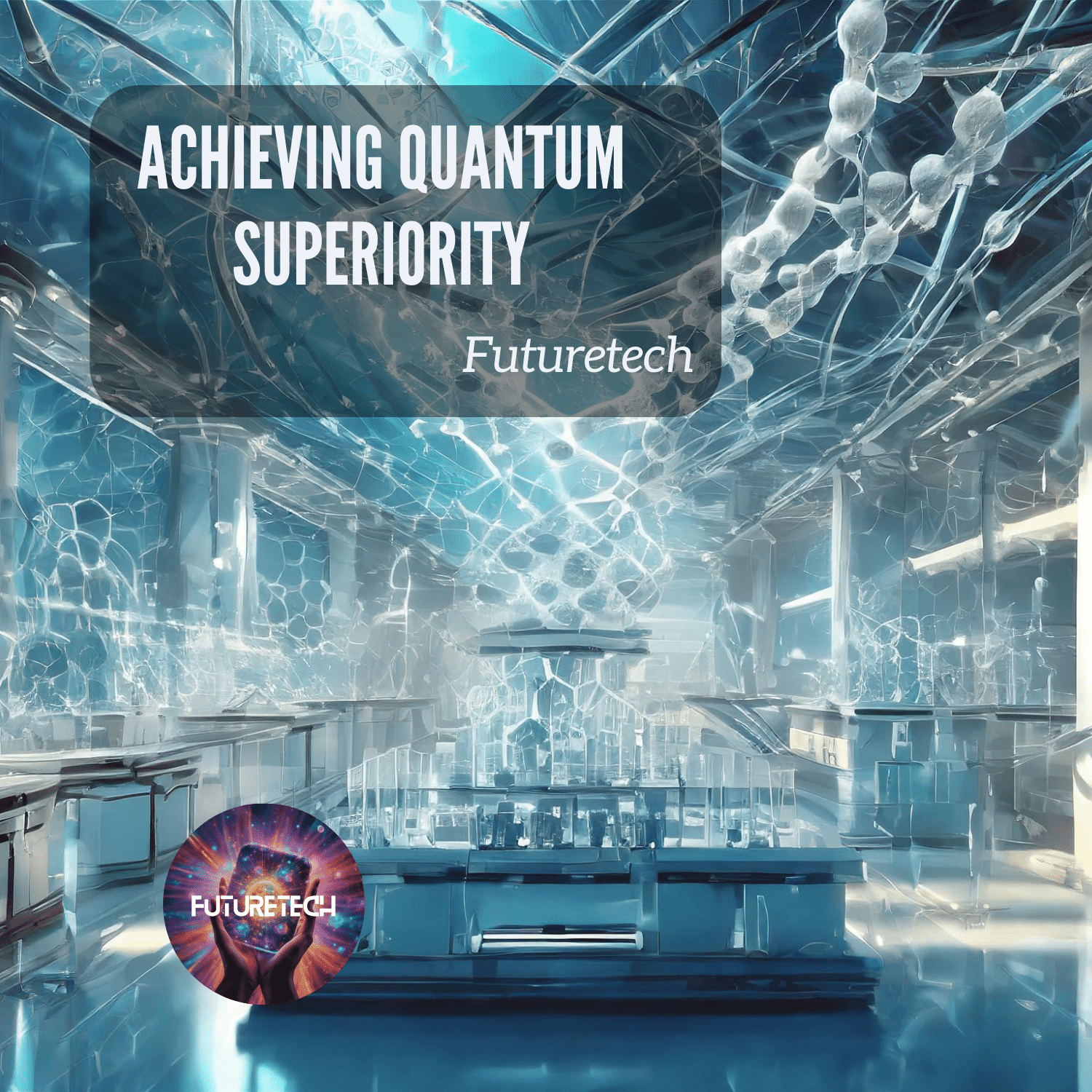 Achieving Quantum Superiority