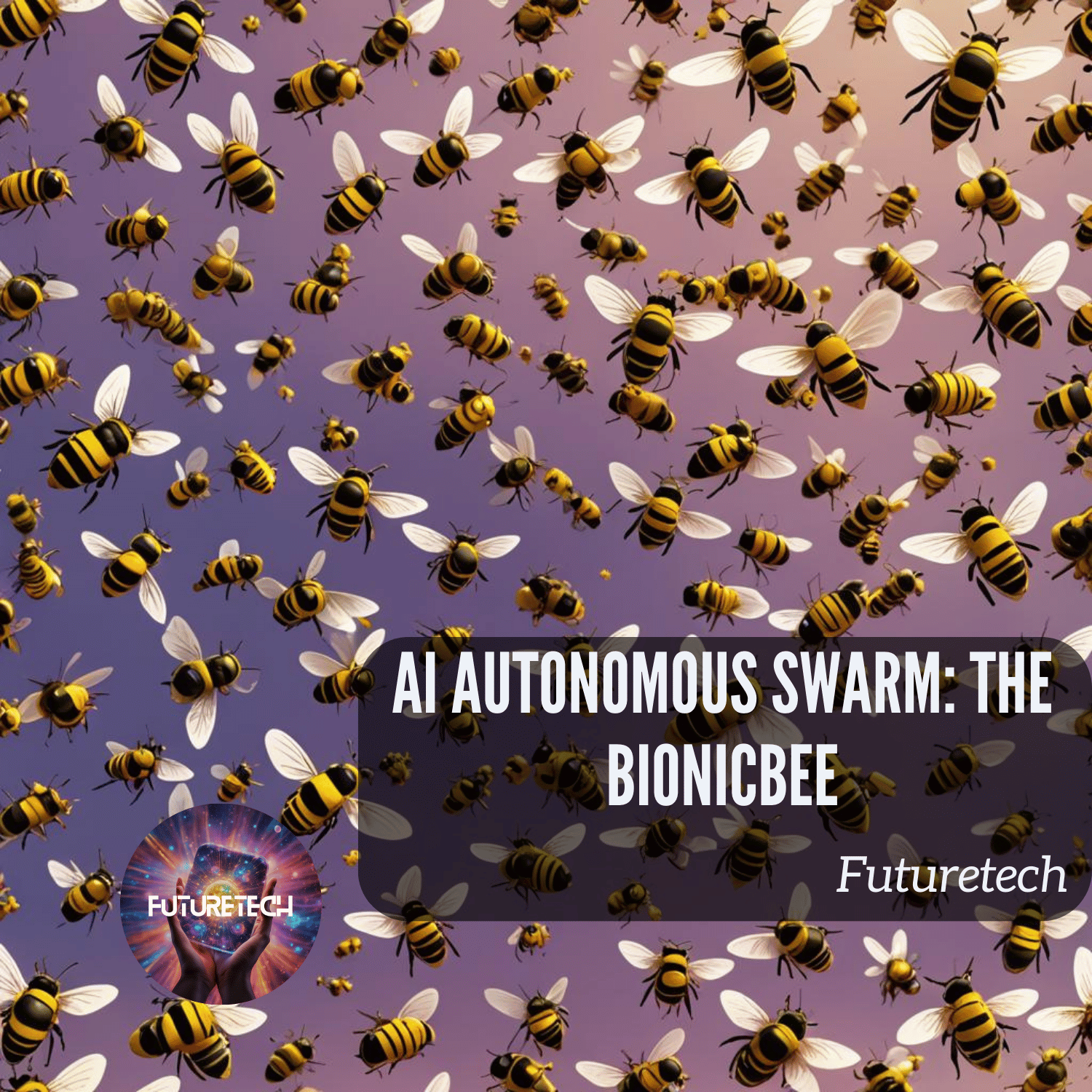 The BionicBee AI Autonomous Swarm