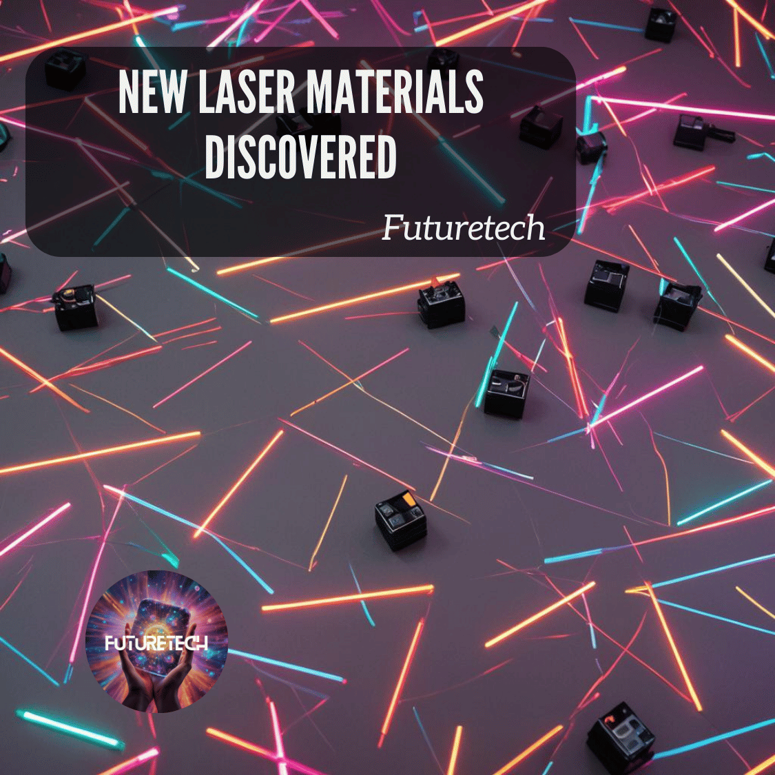 New Laser Materials Discovered