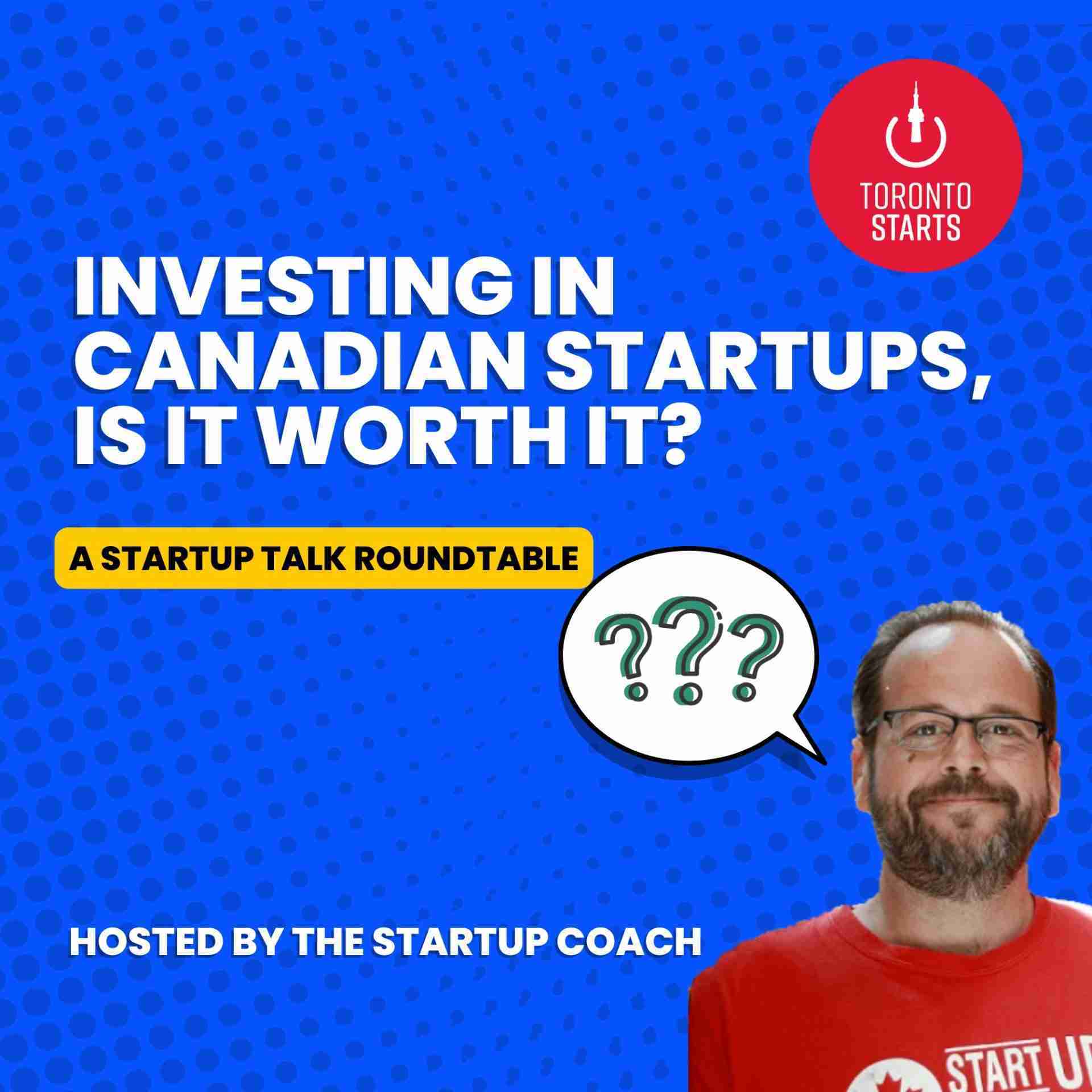Investing in Canadian Startups, Is it Worth It?