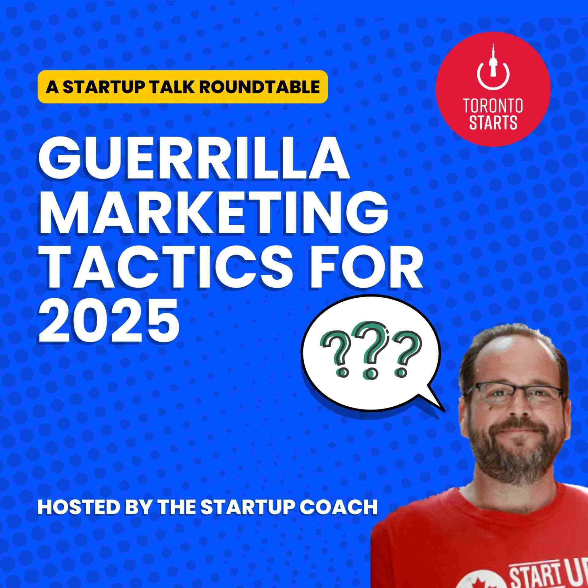 Guerrilla Marketing Tactics for 2025: Expert Strategies for Canadian Startups