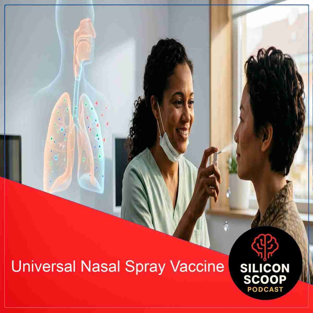 The Universal Nasal Spray Vaccine Could Redefine Respiratory Protection
